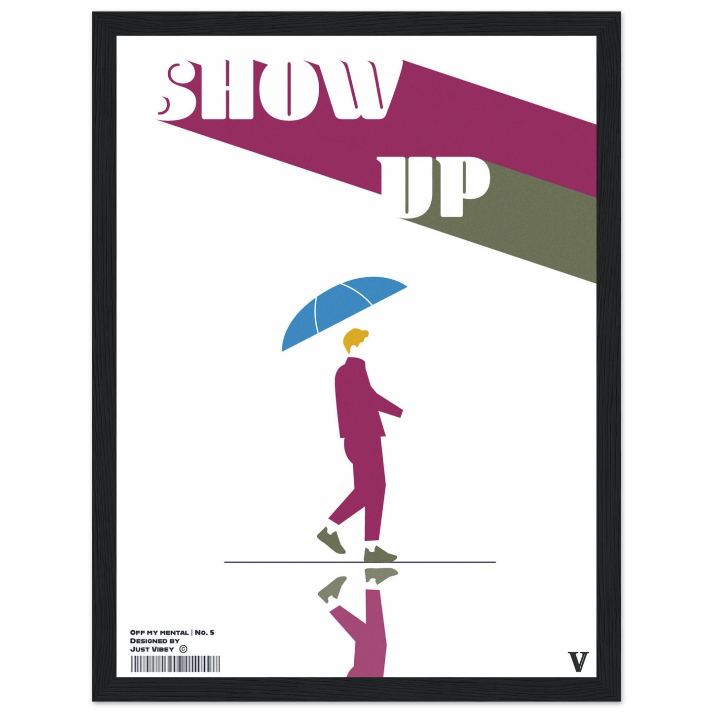 Show Up - OFF MY MENTAL No.5
