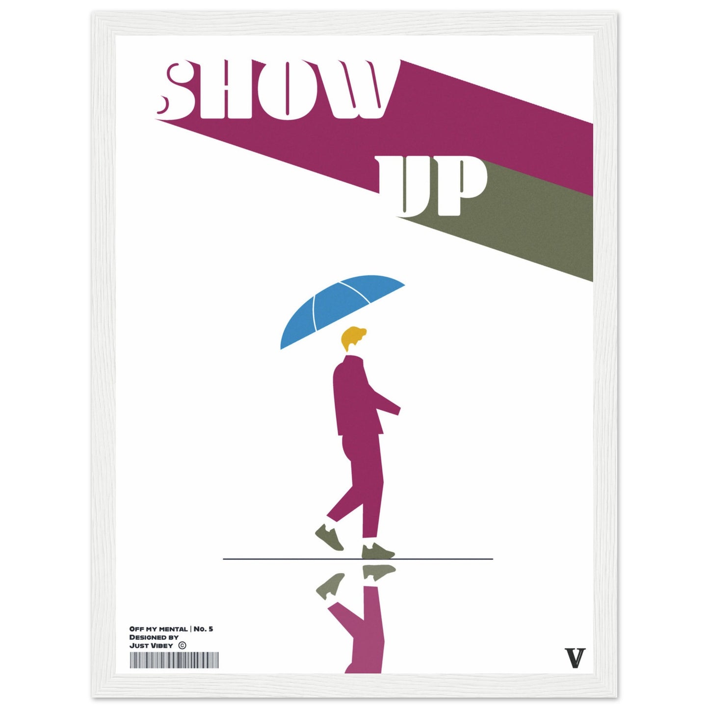 Show Up - OFF MY MENTAL No.5