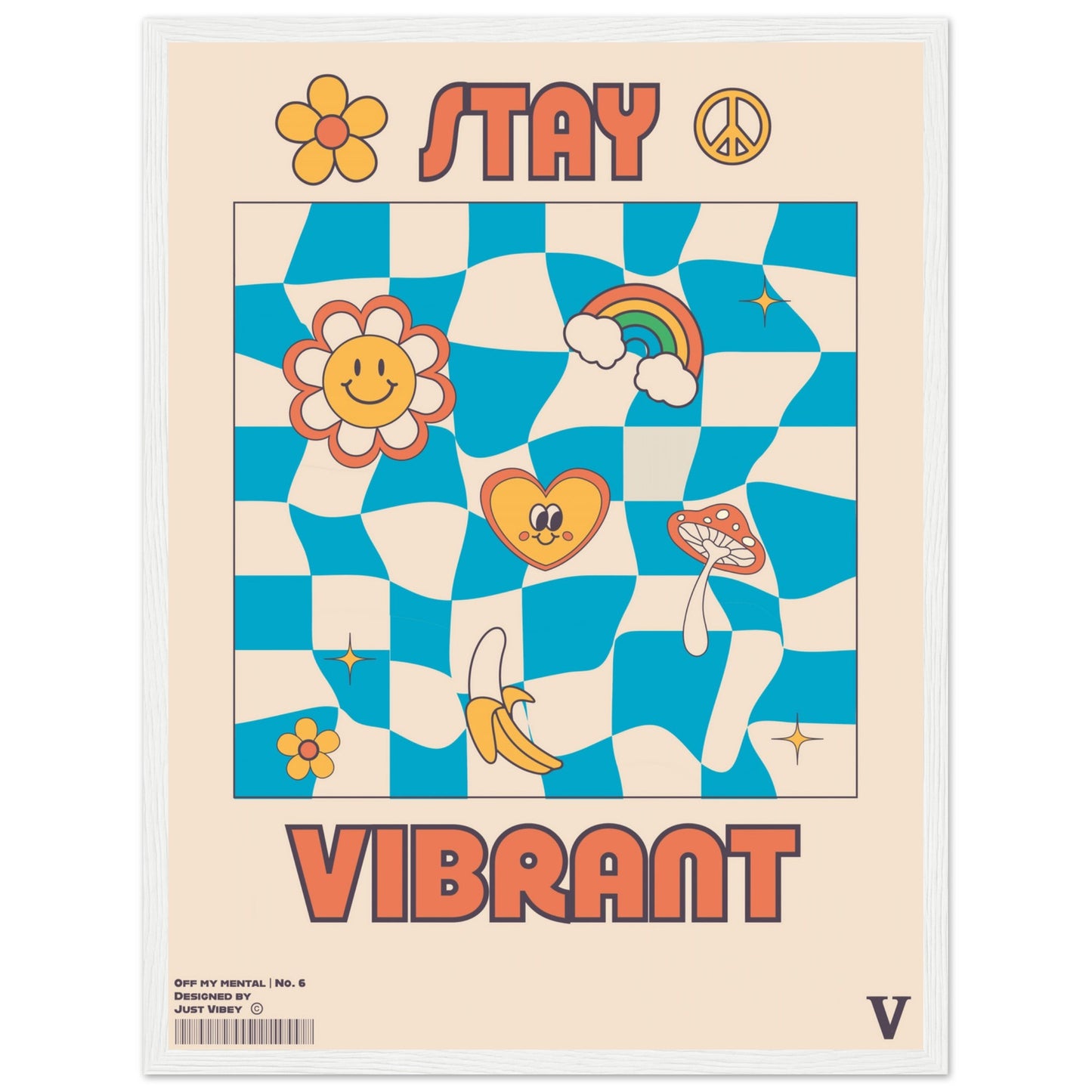 Stay Vibrant - OFF MY MENTAL No.6