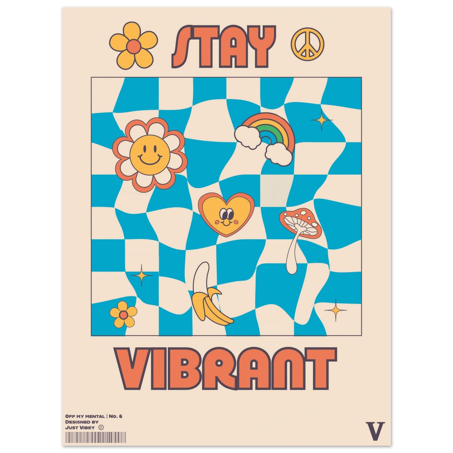 Stay Vibrant - OFF MY MENTAL No.6 - Poster