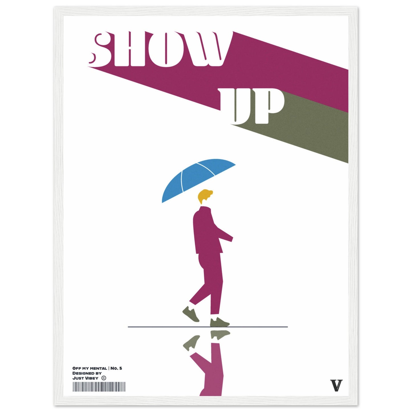 Show Up - OFF MY MENTAL No.5