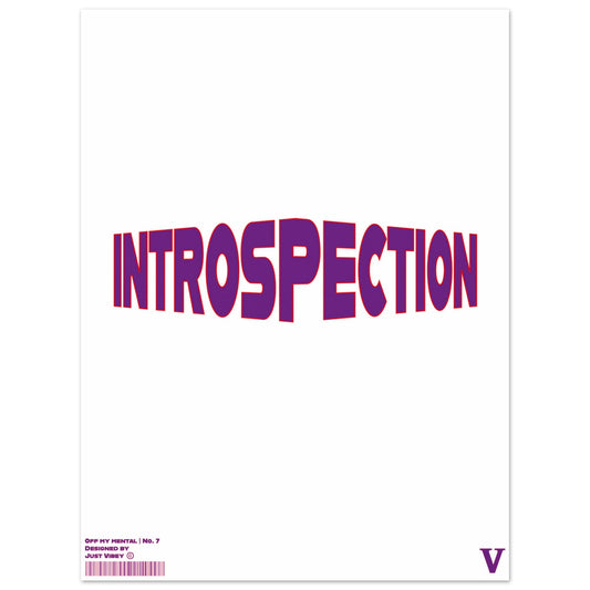 Introspection OFF MY MENTAL No.7 -  Poster