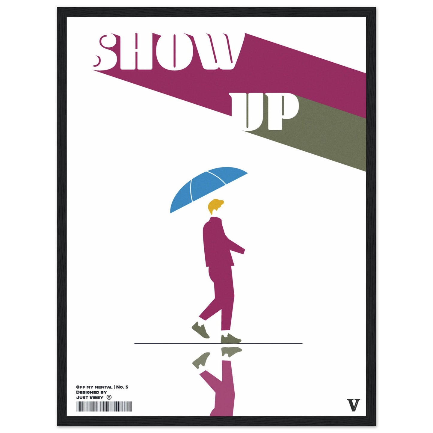 Show Up - OFF MY MENTAL No.5