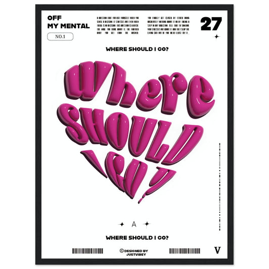 Where should I go? - OFF MY MENTAL No.1