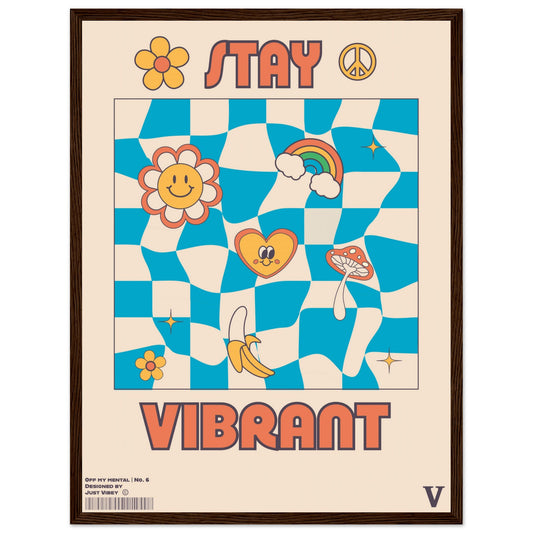 Stay Vibrant - OFF MY MENTAL No.6